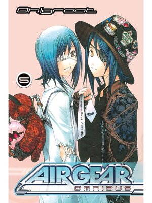 cover image of Air Gear Omnibus, Volume 5